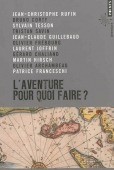 L'aventure. Pour quoi faire ?