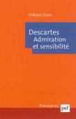 Descartes. Admiration et sensibilité