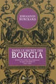 Dans le secret des Borgia