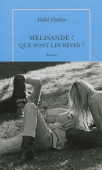 Melisande ! Que sont les rêves ?