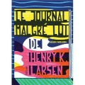 Le journal malgré lui de Henry K. Larsen