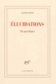 Elucidations. 50 anecdotes