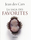 La saga des favorites
