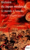 Histoire du Japon médiéval. Le monde à l'envers