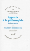 Apports à la philosophie. De l'avenance