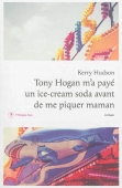 Tony Hogan m'a payé un ice-cream soda avant de me piquer maman