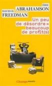 Un peu de désordre=beaucoup de profit(s)