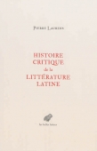Histoire critique de la littérature latine
