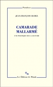 Camarade Mallarmé. Une politique de la lecture