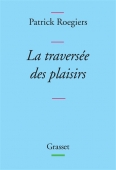 La traversée des plaisirs