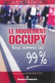 Le mouvement Occupy. Nous sommes les 99 %