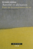 Autorité et aliénation. Essai sur la connaissance de soi