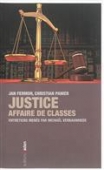 Justice ,affaire de classes: entretiens menés par Michael Verbauwhede