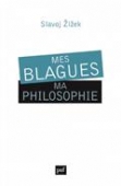 Mes blagues, ma philosophie