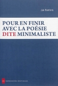 Pour en finir avec la poésie minimaliste