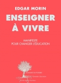 Enseigner à vivre: manifeste pour changer l'éducation