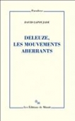 Deleuze, les mouvements aberrants