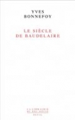 Le siècle de Baudelaire