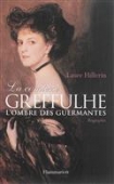 La comtesse Greffulhe : à l'ombre des Guermantes