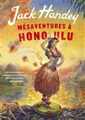 Mésaventures à Honolulu : roman tropical
