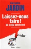 Laissez-nous faire! On a déjà commencé