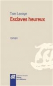 Esclaves heureux
