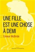 Une fille est une chose à demi.