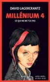 Millénium 4. Ce qui ne me tue pas.