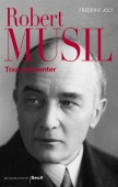 Robert Musil: Tout réinventer