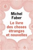 Le livre des choses étranges et nouvelles