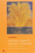 Histoire, forme et sens en littérature. La Belgique francophone. Tome1 - L'engendrement (1815-1914)