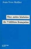 Une autre histoire de l'édition françoise.