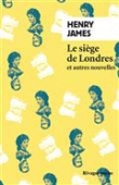 Le siège de Londres et autres nouvelles