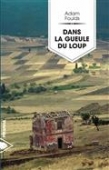 Dans la gueule du loup.