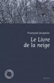 Le ivre de la neige