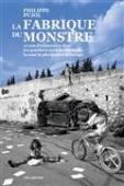 La fabrique du monstre. 10 ans d'immersion dans les quartiers nord de Marseille, parmi les plus inégalitaires de France.