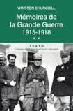 Mémoires de la Grande Guerre. T2 : 1915-1918