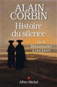 Histoire du silence de la Renaissance à nos jours