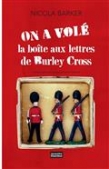 On a volé la boîte aux lettres de Burley Cross