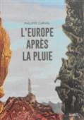 L'Europe après la pluie.