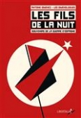 Les fils de la nuit. Souvenirs de la guerre d'Espagne. Coffret + DVD