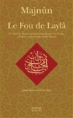 Le fou de Laylâ