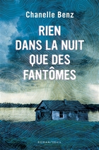 Rien dans la nuit que des fantômes