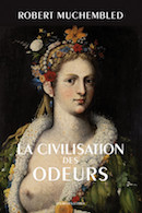 La civilisation des odeurs