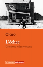 L'échec. Comment échouer mieux