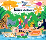 Jouer dehors