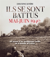 Ils se sont battus. Mai-Juin 1940