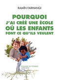 Pourquoi j'ai crée une école où les enfants font ce qu'ils veulent