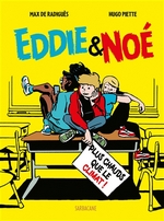 Eddie et Noé tome 1. Plus chauds que le climat