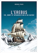 L'Erebus, vie, mort et résurrection